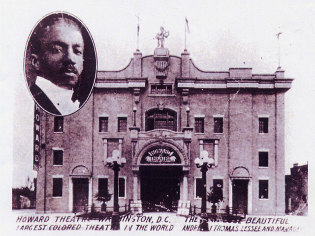The Howard Theatre  Was The Largest Colored Theatre In The World in 1910