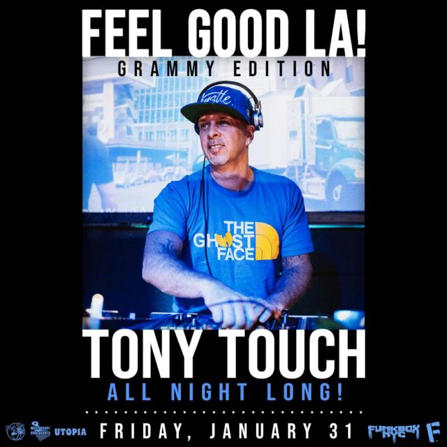 Feel Good L.A. Recap: Tony Touch Brings NYC’s DJ Legacy to the West Coast